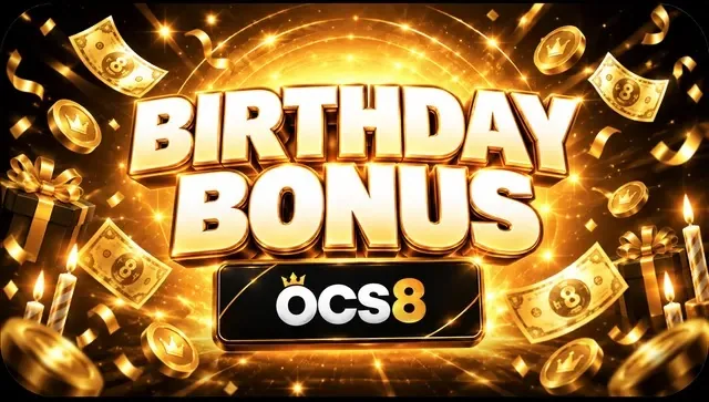 OCS8 Birthday Bonus promotion
